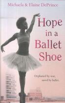 Couverture du livre « HOPE IN A BALLET SHOE » de Michaela & Eliane Deprince aux éditions Faber Et Faber