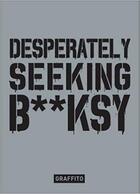 Couverture du livre « Desperately seeking banksy » de Tapies Xavier aux éditions Graffito Books