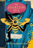 Couverture du livre « THE STARLESS SEA » de Erin Morgenstern aux éditions Random House Uk