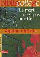 Couverture du livre « La mort n'est pas une fin » de Agatha Christie aux éditions Hachette Education