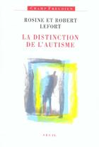 Couverture du livre « La distinction de l'autisme » de Lefort R E R. aux éditions Seuil