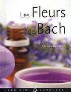 Couverture du livre « Les fleurs de Bach » de Marie-Noelle Pichard aux éditions Larousse