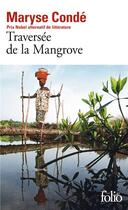 Couverture du livre « Traversée de la mangrove » de Maryse Condé aux éditions Folio