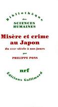 Couverture du livre « Misère et crime au Japon du XVIIe siècle à nos jours » de Philippe Pons aux éditions Gallimard