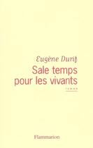 Couverture du livre « Sale Temps pour les vivants » de Eugene Durif aux éditions Flammarion