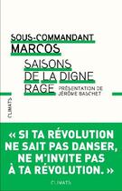 Couverture du livre « Saisons de la digne rage » de Sous-Commandant Marcos aux éditions Climats