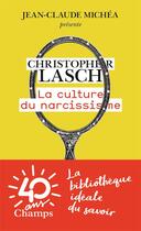 Couverture du livre « La culture du narcissisme » de Christopher Lasch aux éditions Flammarion
