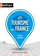 Couverture du livre « Le tourisme en france » de Isabelle Juguet aux éditions Nathan