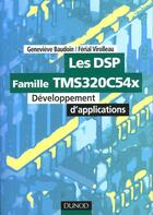 Couverture du livre « Les Dsp ; Famille Tms 320c54 X ; Developpement D'Applications » de Virolleau et Baudoin aux éditions Dunod