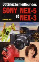 Couverture du livre « Obtenez le meilleur des Sony NEX-5 et NEX-3 » de Moll Patrick aux éditions Dunod