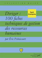 Couverture du livre « Diriger ;100 fiches techniques de gestion des ressources humaines » de Eric Fremicourt aux éditions Belin Education