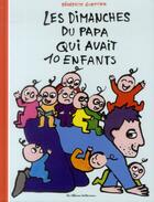 Couverture du livre « Les dimanches du papa qui avait 10 enfants » de Guettier Benedicte aux éditions Casterman