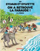 Couverture du livre « Sylvain et Sylvette Tome 60 : on a retrouvé la Faraude ! » de Jean-Louis Pesch aux éditions Dargaud