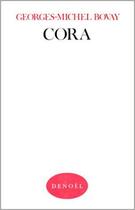 Couverture du livre « Cora - roman/scenario » de Bovay Georges-Michel aux éditions Denoel