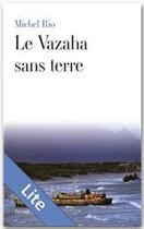 Couverture du livre « Le Vazaha sans terre » de Michel Rio aux éditions Fayard