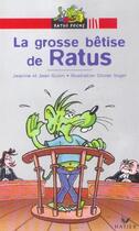 Couverture du livre « La grosse bêtise de Ratus » de Jeanine Guion et Jean Guion et Olivier Vogel aux éditions Hatier