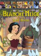 Couverture du livre « Blanche Neige et les 7 nains » de Disney aux éditions Disney Hachette