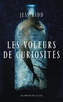 Couverture du livre « Les voleurs de curiosités » de Jess Kidd aux éditions Presses De La Cite