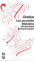 Couverture du livre « Graduz ; Procedes Litteraires » de Bernard Dupriez aux éditions 10/18