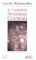 Couverture du livre « Je l'appelais monsieur cocteau ou la petite fille aux deux mains gauches » de Jean Marais aux éditions Rocher