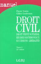 Couverture du livre « Manuel de droit civil 2 » de Voirin/Goubeaux aux éditions Lgdj