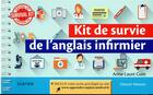 Couverture du livre « Kit de survie de l'anglais infirmier - +acces au site de l'auteur100% » de Anne-Laure Guin aux éditions Elsevier-masson