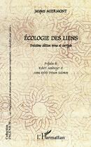 Couverture du livre « Écologie des liens (3e édition) » de Jacques Miermont aux éditions L'harmattan