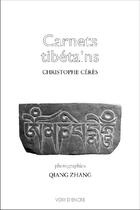Couverture du livre « Carnets tibétains » de Christophe Ceres aux éditions Voix D'encre