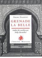 Couverture du livre « Grenade la belle » de Angel Ganivet aux éditions Vilo