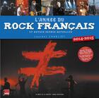 Couverture du livre « L'année du rock francais 2014-2015 et autres scènes actuelles » de Laurent Charliot aux éditions Le Mot Et Le Reste