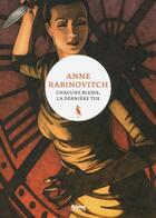 Couverture du livre « Chacune blesse, la dernière tue » de Anne Rabinovitch aux éditions Alma Editeur