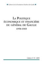 Couverture du livre « La politique économique et financière du général de Gaulle 1958-1969 » de  aux éditions Nouveau Monde