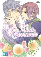 Couverture du livre « We kiss in 3 seconds » de Yuko Kuwabara aux éditions Boy's Love