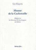 Couverture du livre « Mossur de la cochonaille » de Yves Roqueta aux éditions Letras D'oc