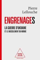 Couverture du livre « Engrenages » de Pierre Lellouche aux éditions Odile Jacob