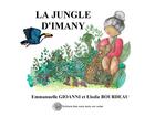 Couverture du livre « La jungle d'imany » de Gioanni/Bourdeau aux éditions Des Mots Dans Une Valise