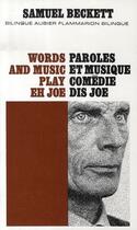 Couverture du livre « Paroles et musique ; comédie ; dis Joe » de Samuel Beckett aux éditions Aubier