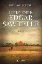 Couverture du livre « L'histoire d'Edgar Sawtelle » de David Wroblewski aux éditions Lattes