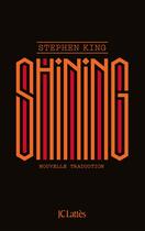 Couverture du livre « Shining » de Stephen King aux éditions Lattes