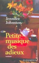 Couverture du livre « Petite musique des adieux » de Jennifer Johnston aux éditions Belfond