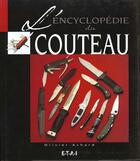 Couverture du livre « L'encyclopedie du couteau » de Olivier Achard aux éditions Etai