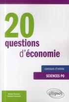 Couverture du livre « 20 dissertations d'économie ; spécial concours d'entrée à Sciences-Po » de Simon Porcher et Vincent Levrault aux éditions Ellipses