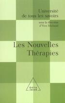 Couverture du livre « Les nouvelles therapies - utls, volume 15 » de Yves Michaud aux éditions Odile Jacob