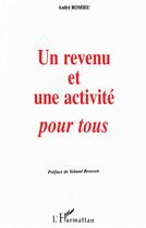 Couverture du livre « Un revenu et une activité pour tous » de André Romieu aux éditions L'harmattan