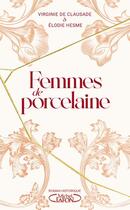 Couverture du livre « Femmes de porcelaine » de Virginie De Clausade et Elodie Hesme aux éditions Michel Lafon