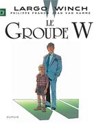 Couverture du livre « Largo Winch Tome 2 : le groupe W » de Jean Van Hamme et Philippe Francq aux éditions Dupuis