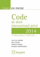 Couverture du livre « Code de droit international prive 2015 - 6eme edition » de Fallo Carlier J.-Y. aux éditions Bruylant