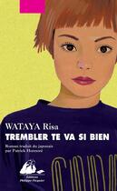 Couverture du livre « Trembler te va si bien » de Risa Wataya aux éditions Editions Philippe Picquier