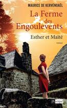 Couverture du livre « La ferme des Engoulevents t.3 : Esther et Maïté » de Maurice De Kervenoael aux éditions Archipel