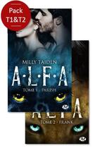 Couverture du livre « A.L.F.A. : Intégrale Tomes 1 et 2 » de Milly Taiden aux éditions Milady